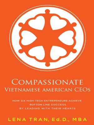 cover image of Compassionate Vietnamese American CEOs